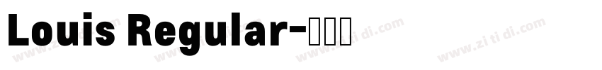 Louis Regular字体转换